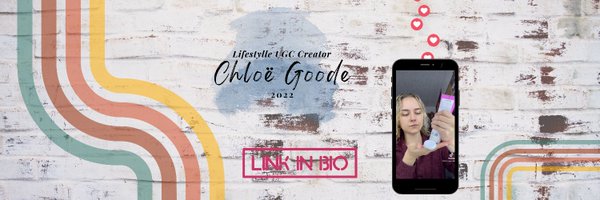 Chloë Goode | UGC Creator Profile Banner