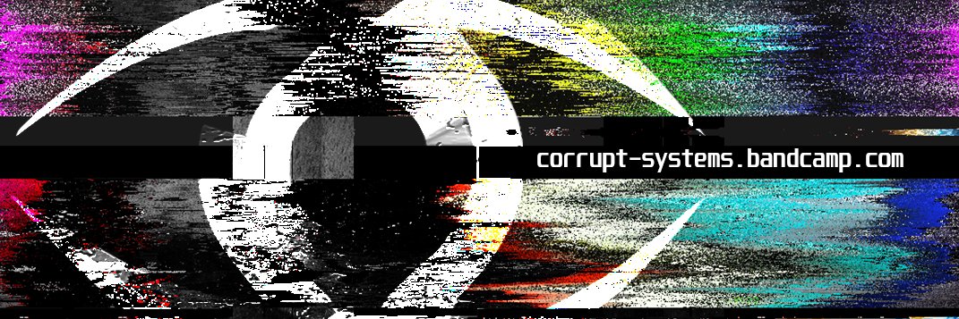 Corrupt Systems banner