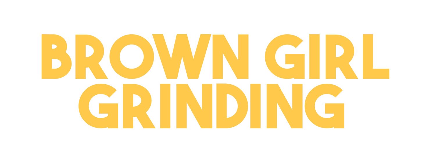 BROWN GIRL GRINDING⭐️'s banner