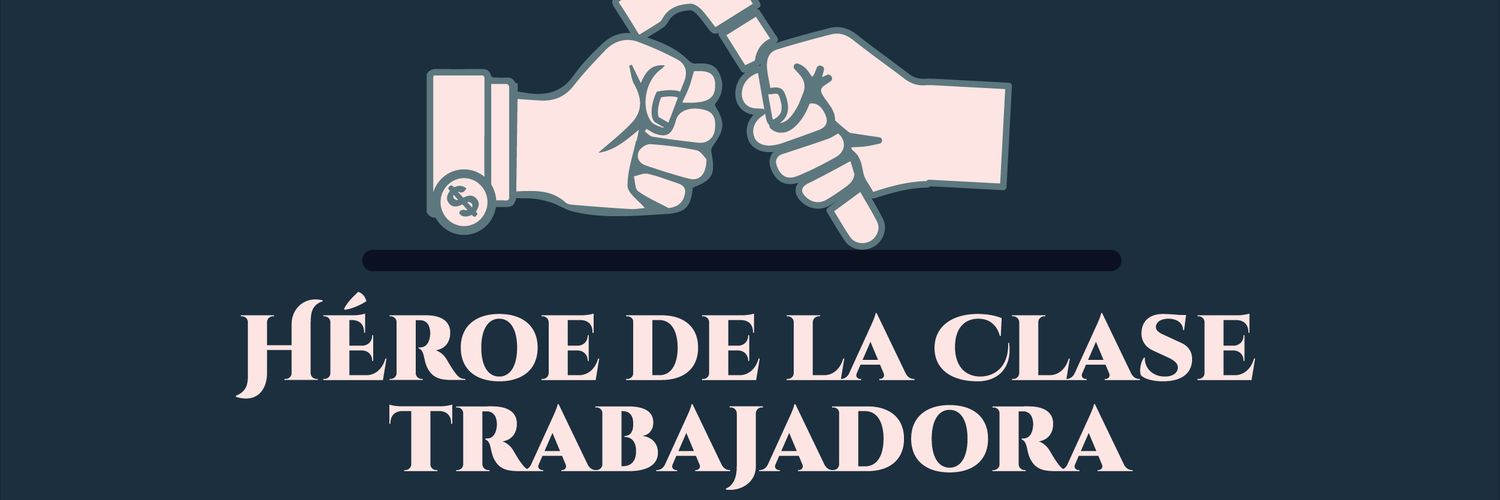 Héroe de la clase trabajadora's banner