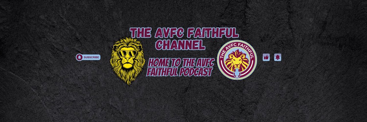 The AVFC Faithful Pod🎙 Profile Banner