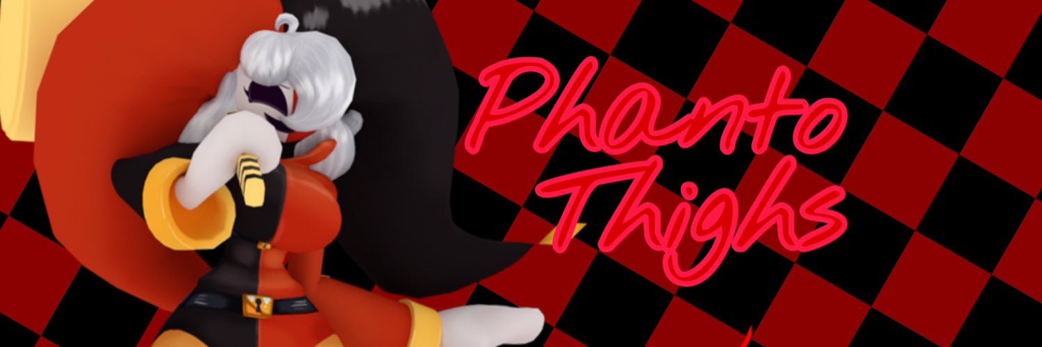 『𝙋𝙝𝙖𝙣𝙩𝙤』 Phantothighs Twitter