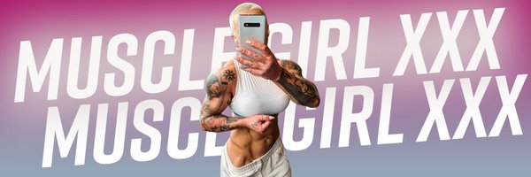 MuscleGirlXXX Profile Banner