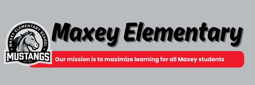 Maxey Elementary School banner