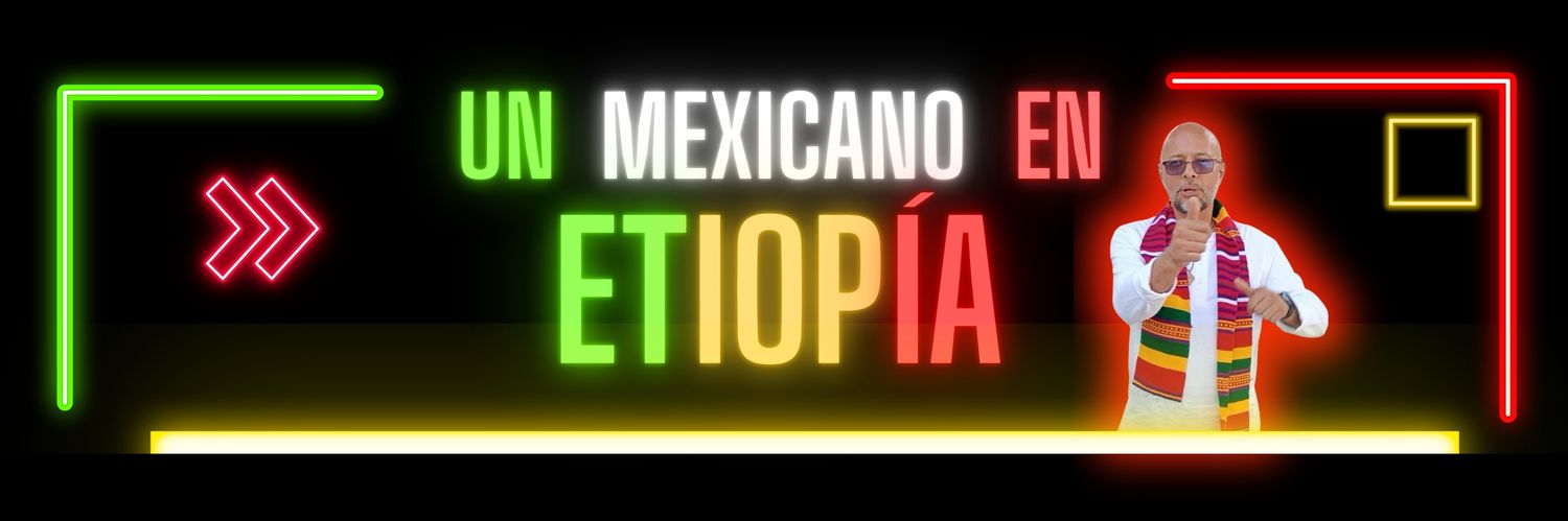 Un Mexicano en Etiopía banner