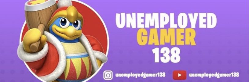 UnemployedGamer138 banner