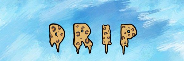 dripdoesthings Profile Banner