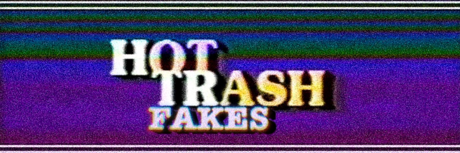 HOT TRASH FAKES (HOT_TRASH_FAKES) / Twitter