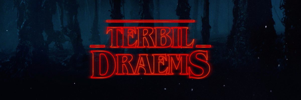 ＴＥＲＢＩＬ   ＤＲＡＥＭＳ banner