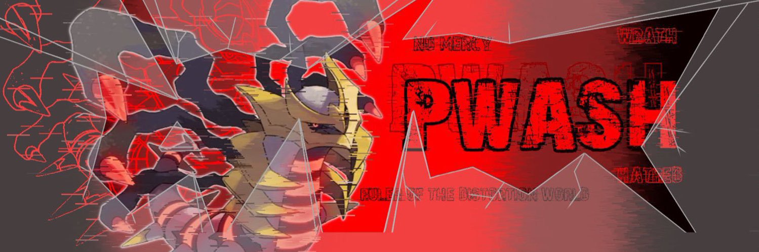 PWash (Giratina/Godzilla strongest soldier)'s banner