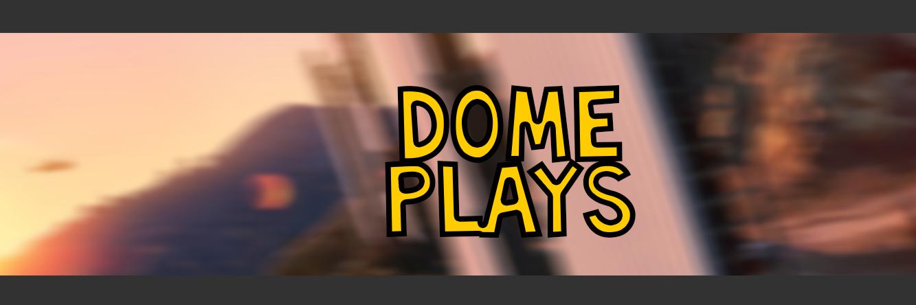 DomePlaysHD's profile banner image
