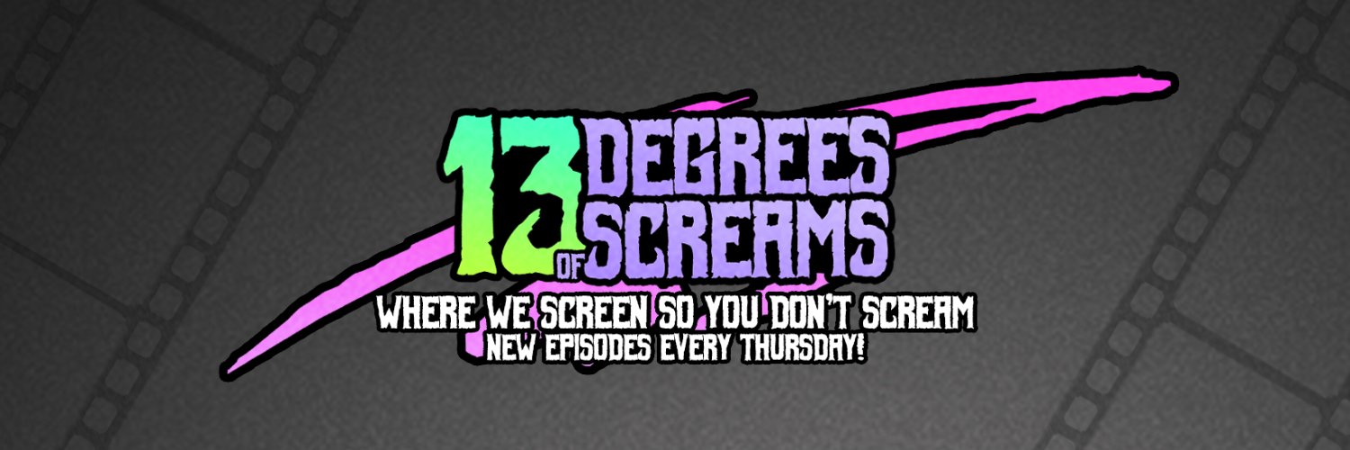 13 Degrees of Screams Podcast's banner