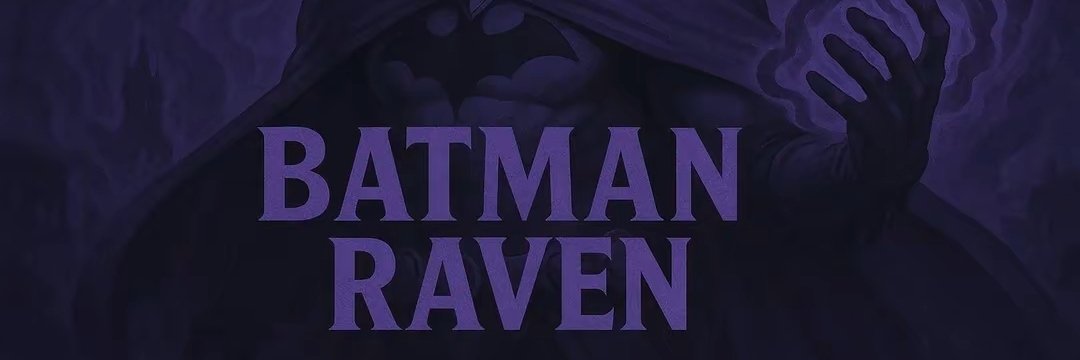 Batman Raven banner