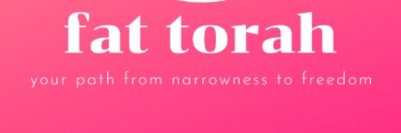 Fat Torah banner