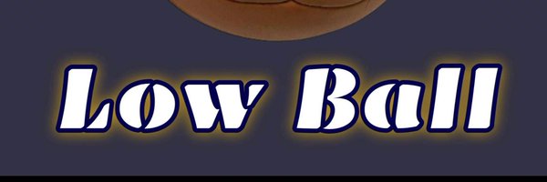 The Low Ball Show Profile Banner