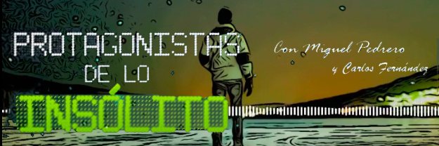 Protagonistas Insólito banner