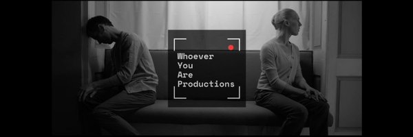 Whoever You Are Productions Profile Banner