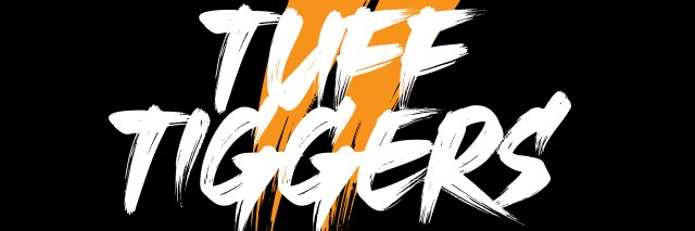 TUFF TIGGERS banner