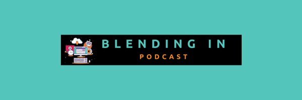 BlendingInPod Profile Banner