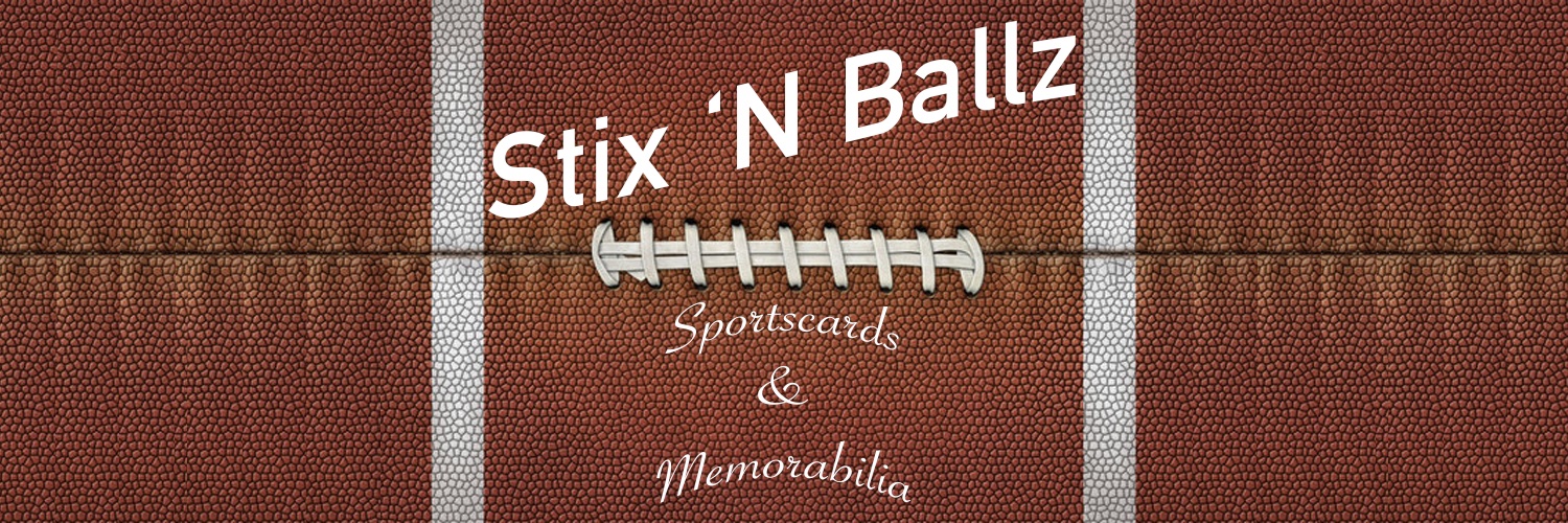 Stix 'N Ballz Sportscards and Memorabilia's banner