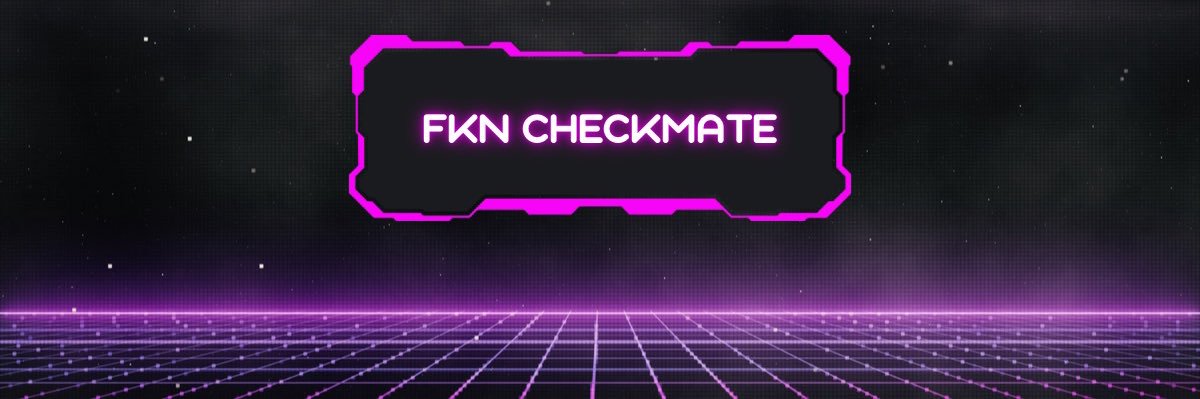 FKNcheckmate's profile banner image