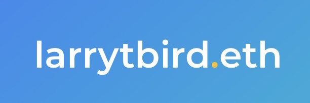 LarryTBird.eth banner
