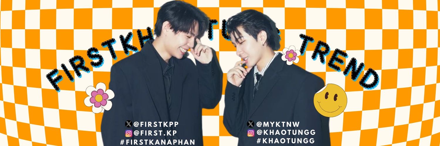 𝗙𝗶𝗿𝘀𝘁𝗞𝗵𝗮𝗼𝘁𝘂𝗻𝗴 𝗧𝗿𝗲𝗻𝗱𝘀's banner