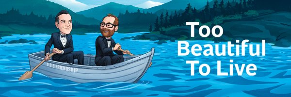 TooBeautifulToLive banner
