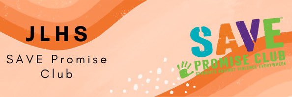 JLHS SAVE Promise Club banner