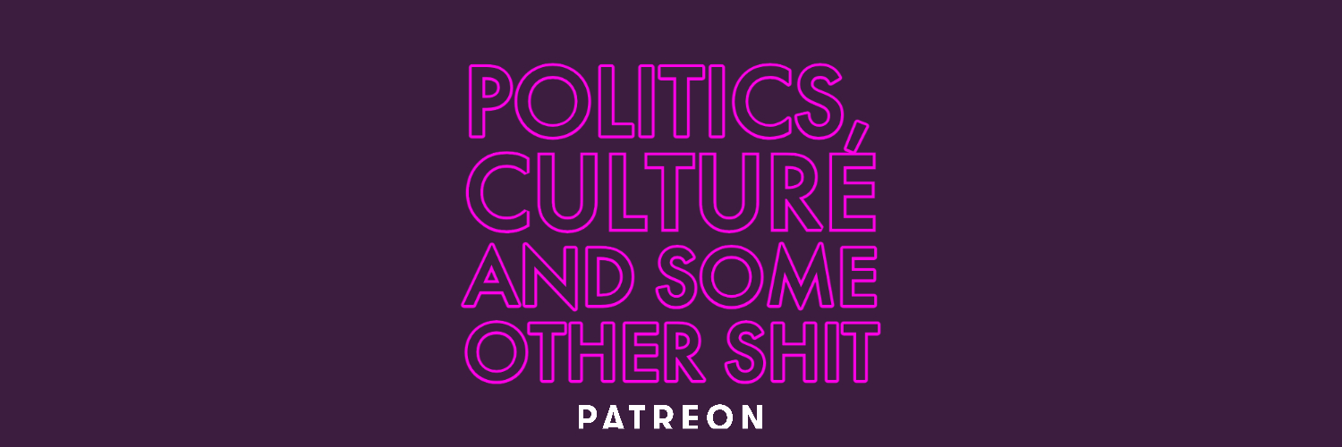 Politics, Culture and some other shit banner