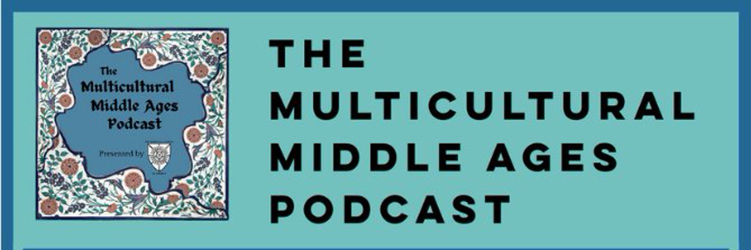 Multicultural Middle Ages Podcast Profile Banner