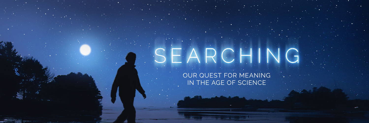 Our Quest for Meaning in the Age of Science banner