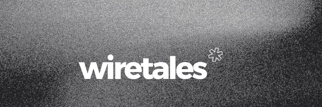 Wiretales's banner