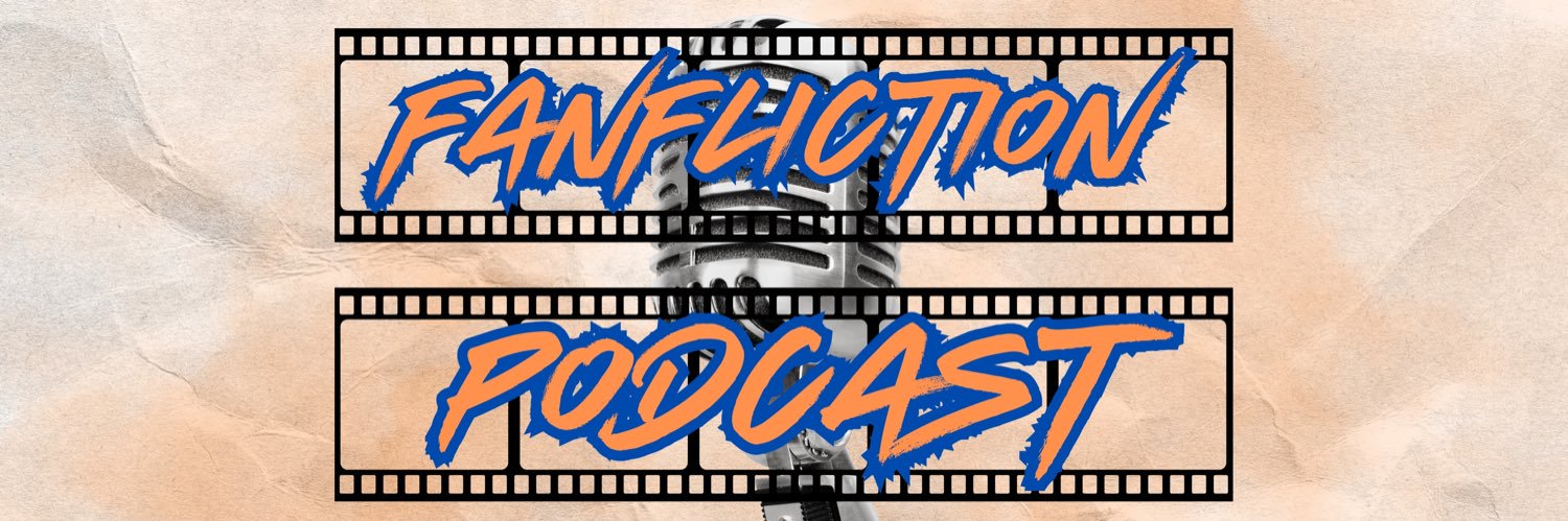 FanFliction Podcast banner