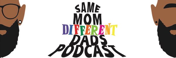 Same Mom Different Dads Podcast Profile Banner