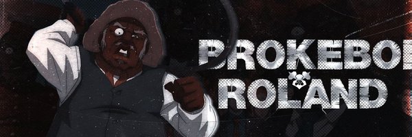 BrokeBoiRoland2 Profile Banner