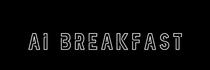 AI Breakfast's banner