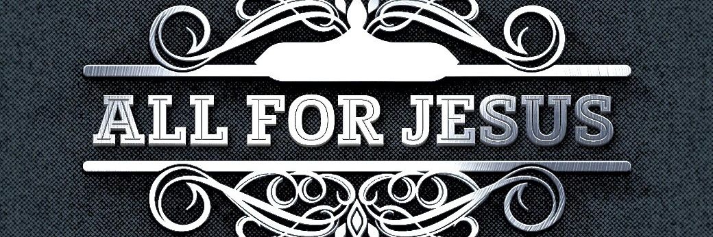 #AllForJesus banner