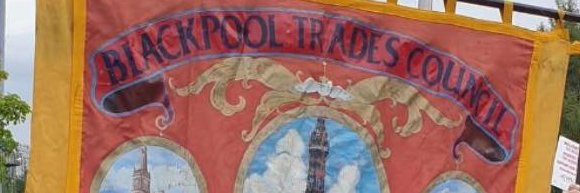 Blackpool Fylde & Wyre TUC banner