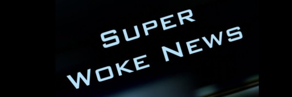 Super Woke News Profile Banner