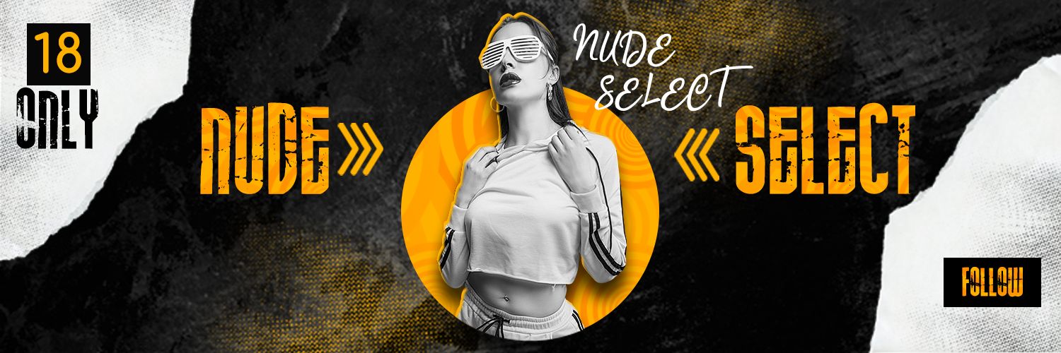 NUDES SELECT 🔞 banner