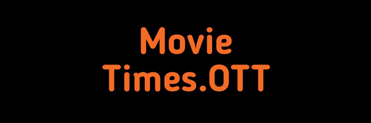 Movie_Times_OTT's profile banner image