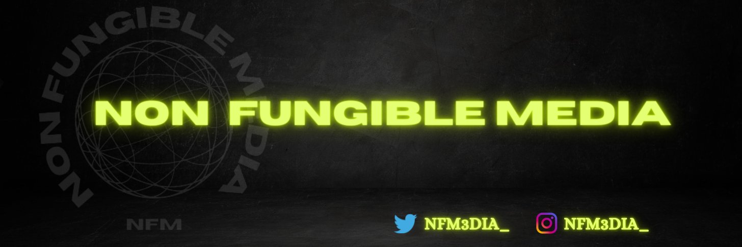 NFM | Non-Fungible Media banner