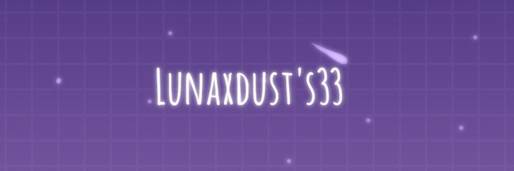 Lunaxdust's33's banner