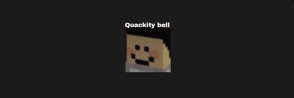QuackityBell Profile Banner