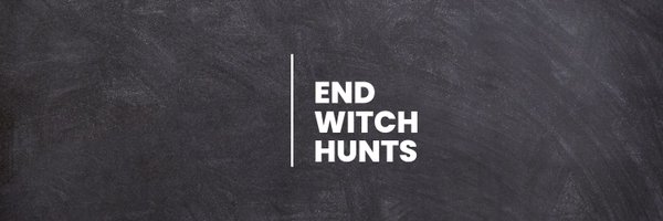 _endwitchhunts Profile Banner