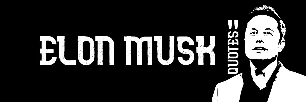 Elon Quotes banner