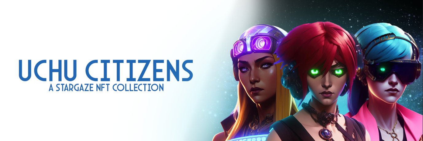 UCHU CITIZENS - A STARGAZE NFT PROJECT banner