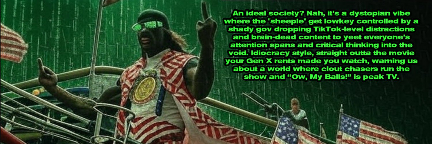 Idiocracy was a documentary banner