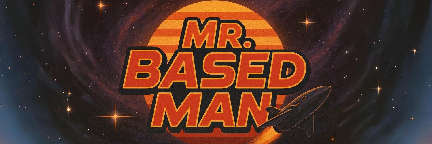 Mr. Based Man banner